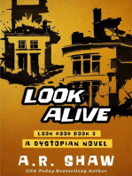 Look Alive: Look Good, #3