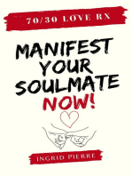 70/30 Love Rx - Manifest Your Soulmate Now!