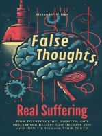False Thoughts, Real Suffering