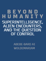 Beyond Humanity: Superintelligence, Alien Encounters, and the Question of Control: 1A, #1