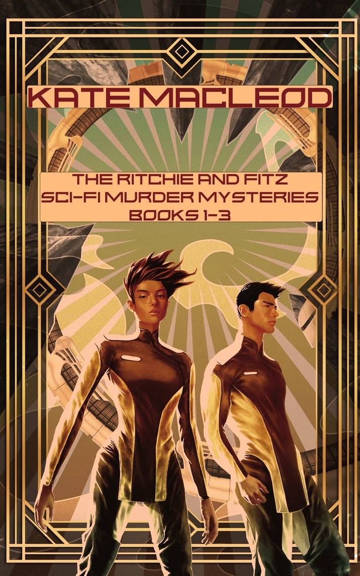 The Ritchie and Fitz Sci-Fi Murder Mysteries Books 1-3 by Kate Macleod ...