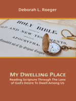 My Dwelling Place: Reading Scripture Through The Lens Of God’s Desire To Dwell Among Us