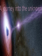 A journey into the unknown
