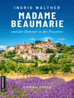 Madame Beaumarie und der Sommer in der Provence: Kriminalroman
