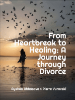 From Heartbreak to Healing: A Journey through Divorce
