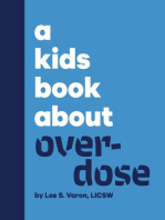 A Kids Book About Overdose
