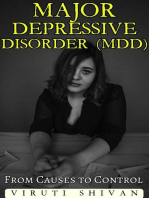 Major Depressive Disorder (MDD) - From Causes to Control: Health Matters