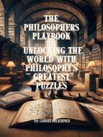 The Philosophers Playbook : Unlocking the World with Philosophy's Greatest Puzzles