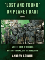 ‘Lost and Found’ on Planet Dani: A quest born of disease, hostage-taking, and insurrection