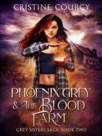 Phoenix Grey and the Blood Farm