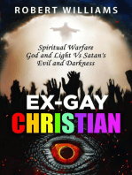 Ex-Gay Christian: Spiritual Warfare God and Light Vs Satan's Evil and Darkness