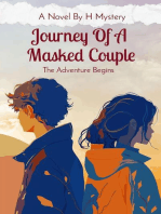 Journey Of A Masked Couple: The Adventure Begins