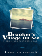 Brooker's Village-On-Sea: Stories from Post-World War II
