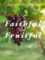 FAITHFUL AND FRUITFUL: COACHING FOR RURAL CHURCH LEADERS