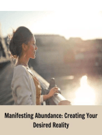 Manifesting Abundance: Creating Your Desired Reality