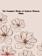 The Complete Works of Andrew Dickson White