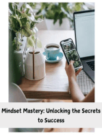 Mindset Mastery: Unlocking the Secrets to Success
