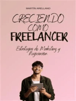 Creciendo como Freelancer: Estrategias de Marketing y Negociación