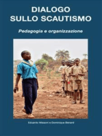 Dialogo sullo Scautismo: Pedagogia e organizzazione