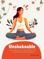Unshakeable: Mastering Life's Challenges With Confidence and Resilience