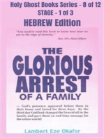 The Glorious Arrest of a Family - HEBREW EDITION: School of the Holy Spirit Series 8 of 12, Stage 1 of 3