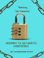 "Unlocking Self-Validation" A Journey to Authentic Confidence