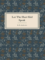 Let the Hurt Girl Speak: Let the Hurt Girl, #1