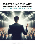 Mastering the Art of Public Speaking: Stepping into the Spotlight