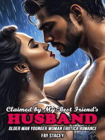 Claimed by My Best Friend’s Husband (Older Man Younger Woman Erotica Romance)