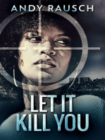 Let It Kill You