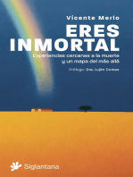 Eres inmortal: Experiencias cercanas a la muerte y un mapa del más allá