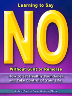 Learning to Say No Without Guilt or Remorse.