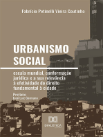 Urbanismo social – escala mundial, conformação jurídica e a sua relevância à efetividade do direito fundamental à cidade