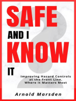 Safe and I Know It