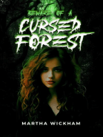 Beware of a Cursed Forest