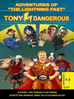 Adventures Of "The Lightning Fast" Tony Dangerous