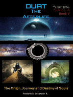Duat - The Afterlife (the Origin, Journey and Destiny of Souls)