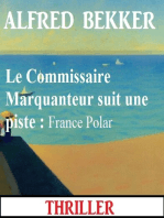 Le Commissaire Marquanteur suit une piste : France Polar