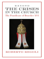 Beyond the Crises: The Pontificate of Benedict XVI