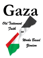 Gaza Old Testament Faith vs Works Based Zionism