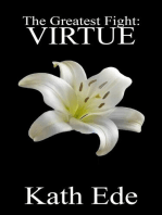 The Greatest Fight: Virtue