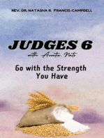 Judges 6 with Auntie Nats:: Go With the Strength You Have