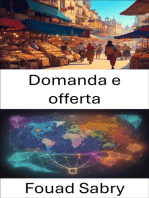 Domanda e offerta: Padroneggiare domanda e offerta, orientarsi nel panorama economico