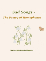 Sad Songs - The Poetry of Homophones