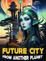 Future City From Another Planet