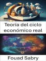 Teoría del ciclo económico real: Desmitificando las fluctuaciones económicas, una guía completa de la teoría del ciclo económico real