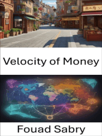 Velocity of Money: Unlocking the Secrets of Economic Power, The Velocity of Money Demystified