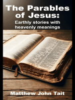 The Parables of Jesus: Earthly Stories with Heavenly Meanings