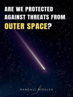 Are We Protected Against Threats from Outer Space?