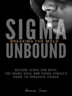 SIgma Unbound: Breaking the Mold
